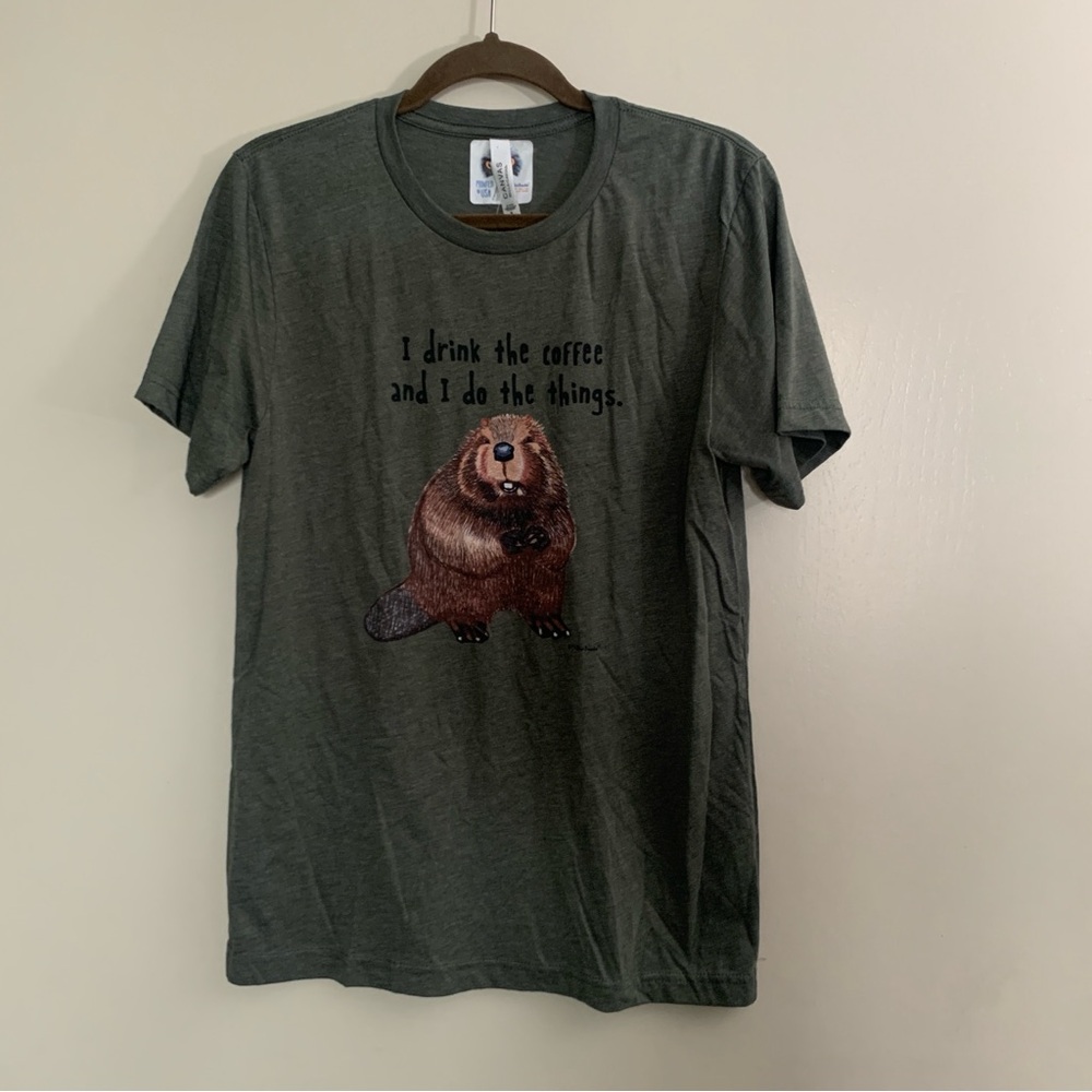 NWT I drink the coffee and I do the things Green Coffee Quote T-Shirt M
